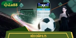 Kèo Chấp 0.75 Là Gì? Cách Bắt Cược Chuẩn Như Dân Chuyên